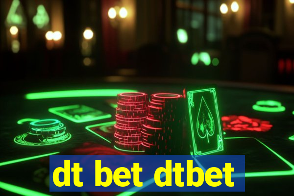 dt bet dtbet